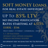 Soft Money Loans Starting at 4.375% Up-To 85% LTV