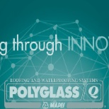 As a values driven organization, Innovation is a highly valued vision for Polyglass