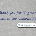 Est. August 12, 1946..., Thank You for 70 great years in the community!