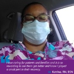 Katrina is an RN based at Loyola Medicine Home Care and Hospice.