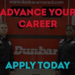 Advance Your Career! Apply at www.dunbararmored.com/careers