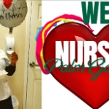 We LOVE our Nurses!