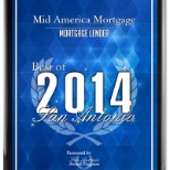 Voted Best Mortgage Bank in San Antonio Due to our Raving Fans in SA!!!