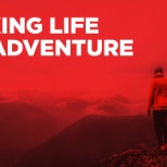 Making life an adventure