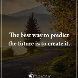 The future is what you make it!